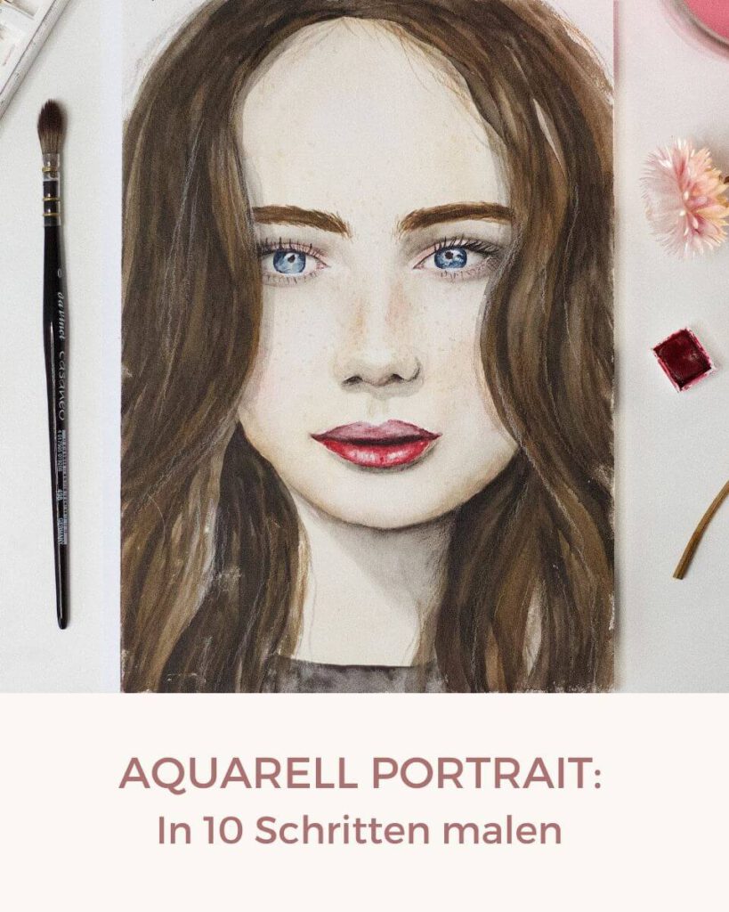 Aquarell Portrait: In 10 Schritten malen