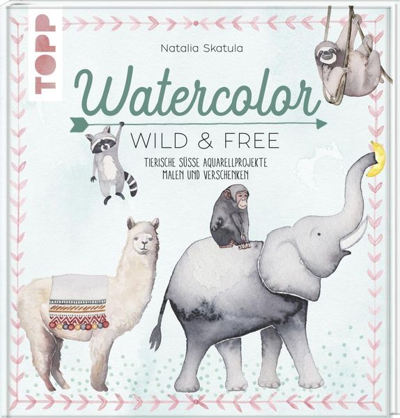 Buch: Watercolor Wild & Free