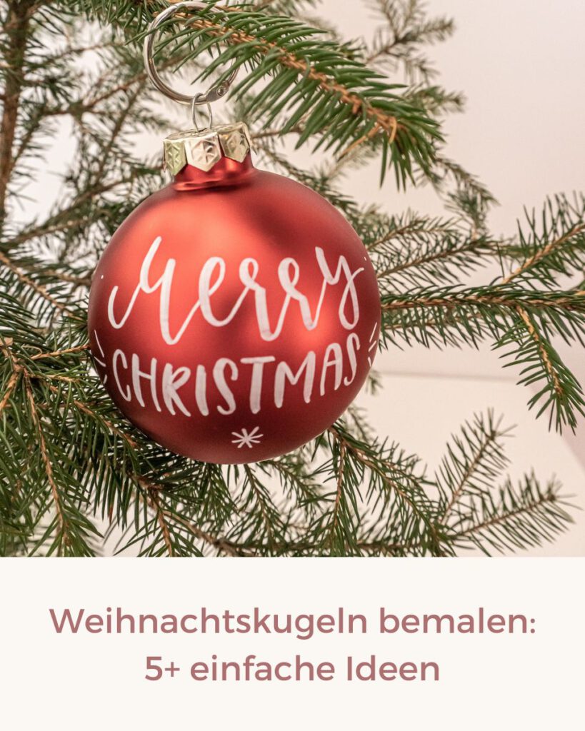 Weihnachtskugeln bemalen: 5 Ideen